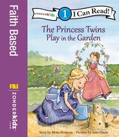 The Princess Twins Play in the Garden