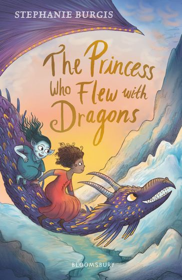 The Princess Who Flew with Dragons - Stephanie Burgis