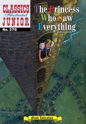 The Princess Who Saw Everything - Classics Illustrated Junior #576