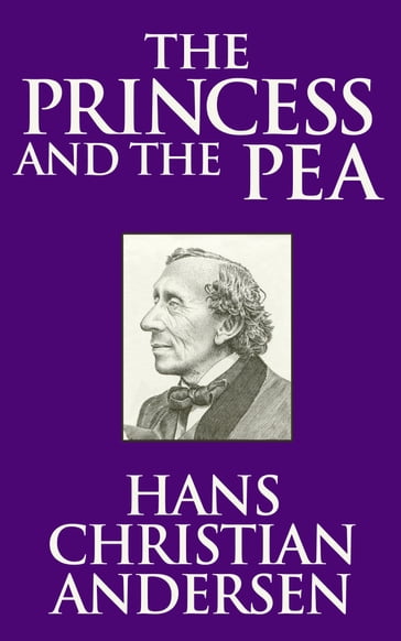 The Princess and the Pea - Hans Christian Andersen