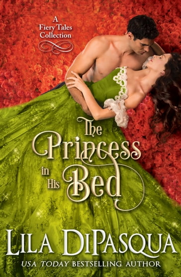 The Princess in His Bed - Lila DiPasqua
