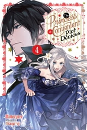 The Princess of Convenient Plot Devices, Vol. 4 (manga)