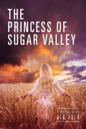 The Princess of Sugar Valley