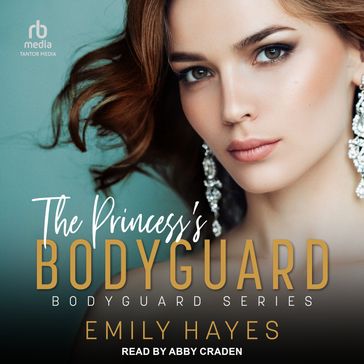 The Princess's Bodyguard - Emily Hayes