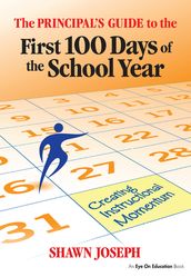 The Principal s Guide to the First 100 Days of the School Year