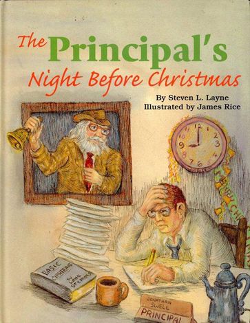 The Principal's Night Before Christmas - Steven L. Layne