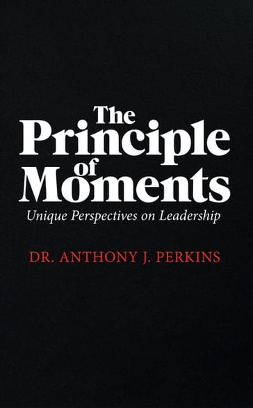 The Principle of Moments - Dr. Anthony J. Perkins