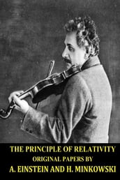 The Principle of Relativity ( Original Papers) by Albert Einstein and Hermann Minkowski