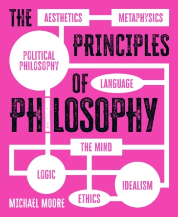 The Principles of Philosophy - Michael Moore