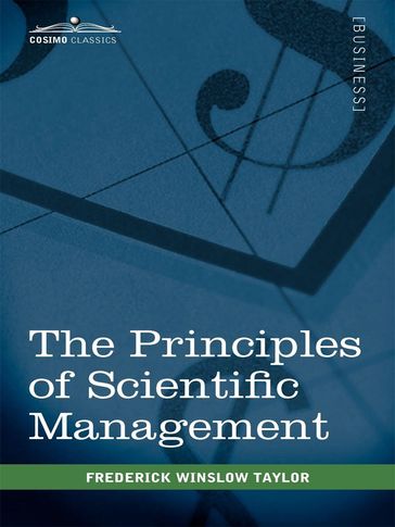 The Principles of Scientific Management - Frederick Winslow Taylor