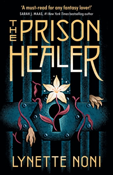 The Prison Healer - Lynette Noni