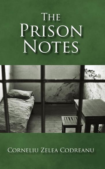 The Prison Notes - Corneliu Zelea Codreanu - Julius Evola