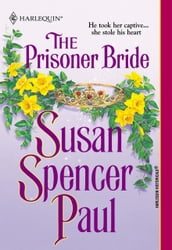 The Prisoner Bride (Mills & Boon Historical)