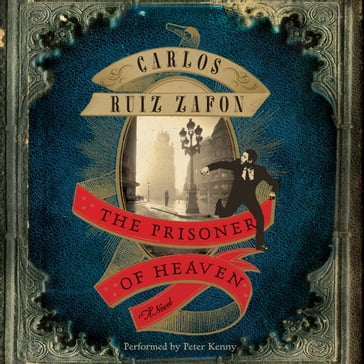 The Prisoner of Heaven - Carlos Ruiz Zafon