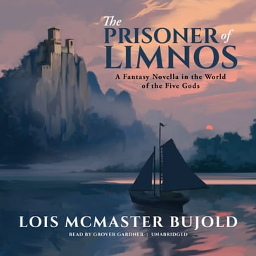 The Prisoner of Limnos - Lois McMaster Bujold