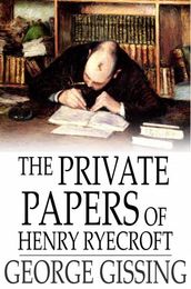 The Private Papers of Henry Ryecroft