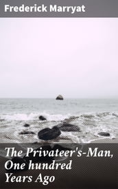 The Privateer s-Man, One hundred Years Ago