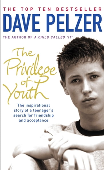 The Privilege of Youth - Dave Pelzer