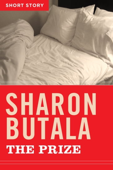 The Prize - Sharon Butala