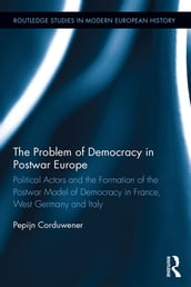 The Problem of Democracy in Postwar Europe