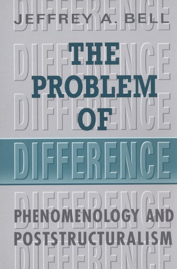 The Problem of Difference - Jeffrey Bell