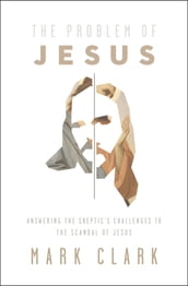 The Problem of Jesus