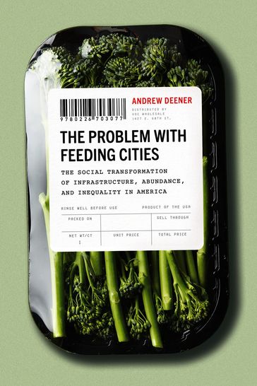 The Problem with Feeding Cities - Andrew Deener