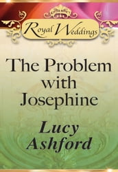 The Problem with Josephine (Mills & Boon)