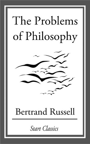 The Problems of Philosophy - Bertrand Russell