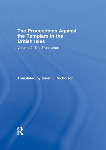 The Proceedings Against the Templars in the British Isles - Taylor and Francis