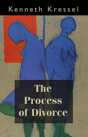 The Process of Divorce - Kenneth Kressel