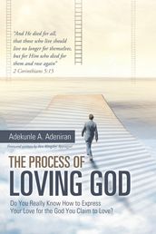 The Process of Loving God