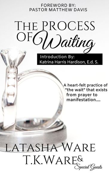 The Process of Waiting - LATASHA WARE - T.K Ware