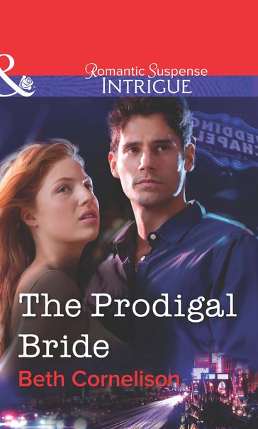 The Prodigal Bride (Mills & Boon Intrigue) - Beth Cornelison