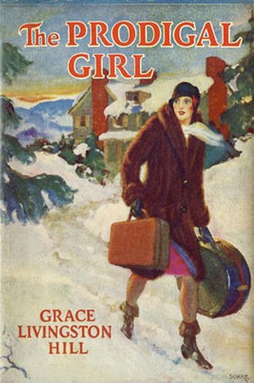 The Prodigal Girl - Grace Livingston Hill