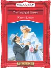 The Prodigal Groom (Mills & Boon Vintage Desire)