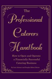 The Professional Caterer s Handbook