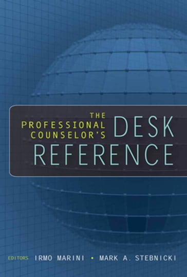 The Professional Counselor's Desk Reference - Stebnicki - Mark A. - PhD - LCP - DCMHS - CRC