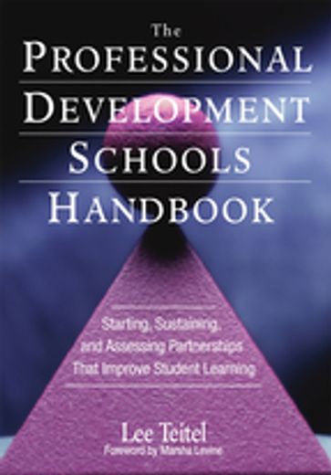 The Professional Development Schools Handbook - Lee Teitel
