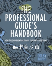 The Professional Guide s Handbook