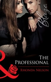 The Professional (Mills & Boon Blaze) (Men Out of Uniform, Book 12)