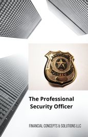 The Professional Security Officer