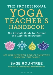 The Professional Yoga Teacher s Handbook