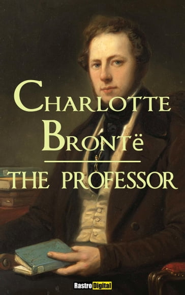 The Professor - Charlotte Bronte