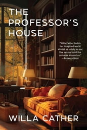 The Professor s House (Warbler Classics Annotated Edition)