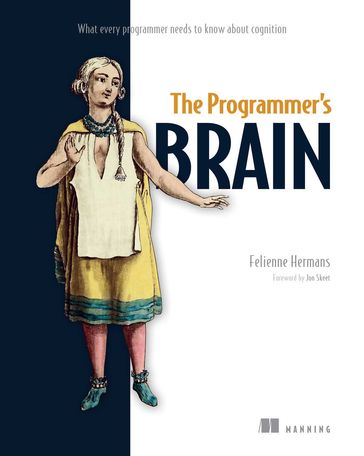 The Programmer's Brain - Felienne Hermans