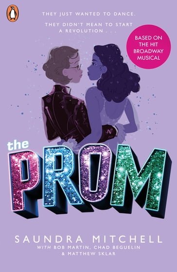 The Prom - Bob Martin - Chad Beguelin - Matthew Sklar - Saundra Mitchell