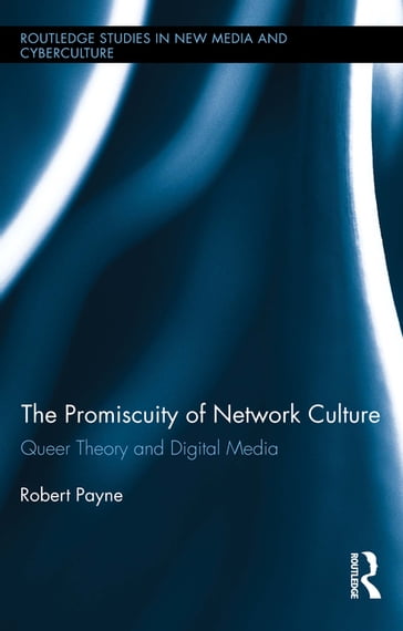 The Promiscuity of Network Culture - Robert Payne