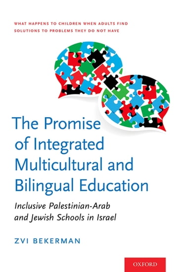 The Promise of Integrated Multicultural and Bilingual Education - Zvi Bekerman