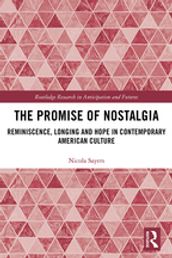 The Promise of Nostalgia